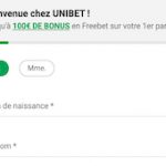 Ouvrir un compte sur Unibet : remplir le formulaire d’inscription Unibet, faire un dépôt, valider son compte joueur